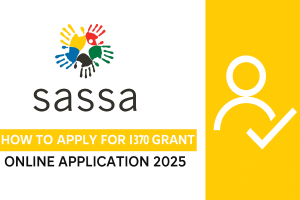 How to Apply for R370 Grant Online Application 2025